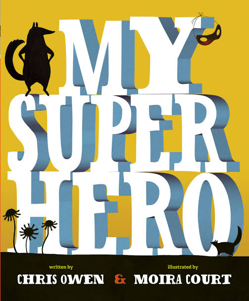 My Superhero by Chris Owen book cover