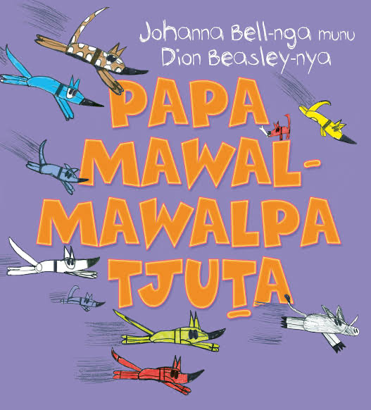 Too Many Cheeky Dogs Papa Mawal-Mawalpa Tjuta book cover