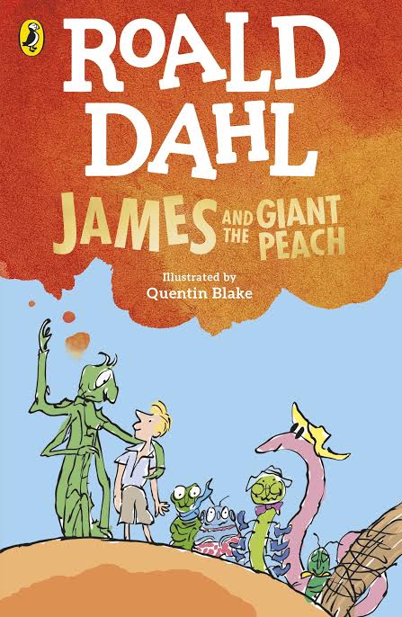 James and the Giant Peach written by Roald Dahl & illustrated by Quentin Blake 
