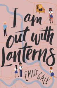 book cover for I Am Out With Lanterns by Emily Gale